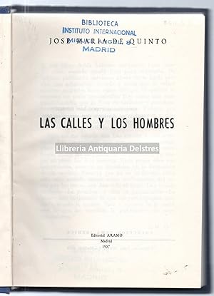 Immagine del venditore per Las calles y los hombres. [Dedicatoria autgrafa del autor]. venduto da Llibreria Antiquria Delstres