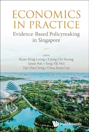 Immagine del venditore per Economics in Practice : Evidence-Based Policymaking in Singapore venduto da GreatBookPricesUK