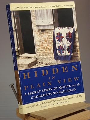 Immagine del venditore per Hidden in Plain View: A Secret Story of Quilts and the Underground Railroad venduto da Henniker Book Farm and Gifts