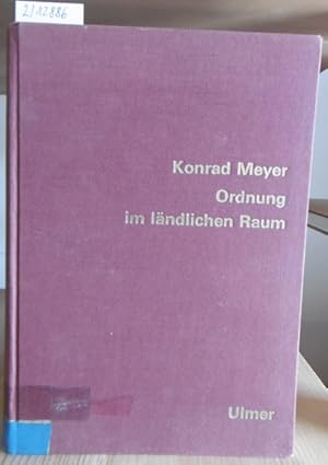 Bild des Verkufers fr Ordnung im lndlichen Raum. Grundlagen und Probleme der Raumordnung und Landentwicklung. zum Verkauf von Versandantiquariat Trffelschwein