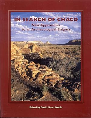 In Search of Chaco: New Approaches to an Archaeological Enigma