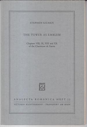 The tower as emblem. Chapters VIII, IX, XIX an XX of the Chartreuse de Parme ( = Analecta Romanic...