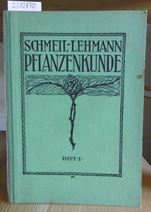 Bild des Verkufers fr Pflanzenkunde. Nach dem naturwissenschaftlichen Unterrichtswerke von Professor Dr. O. Schmeil auf Grund der bayerischen Lehrplne bearbeitet. Heft I. 21.Aufl., zum Verkauf von Versandantiquariat Trffelschwein