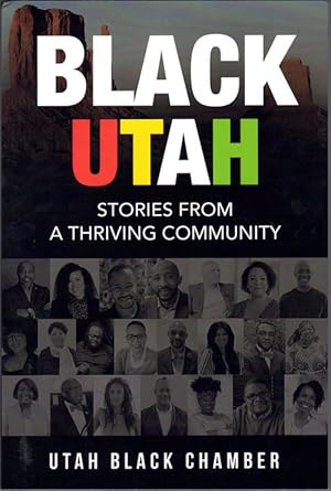 Bild des Verkufers fr Black Utah: Stories from a Thriving Community zum Verkauf von Ken Sanders Rare Books, ABAA