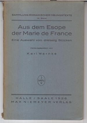 Aus dem Esope der Marie des France. Eine Auswahl von dreissig Stücken ( = Sammlung romanischer Üb...