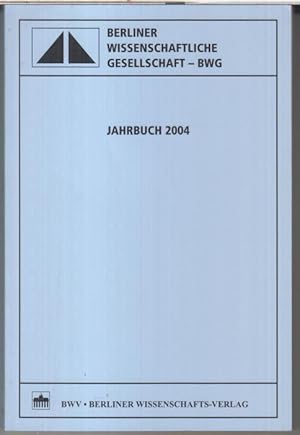 Immagine del venditore per Jahrbuch 2004. - Aus dem Inhalt: Wolf-Dieter Heilmeyer - Die Berliner Antikensammlung - Das Museum als Weltkulturerbe / Oscar Schneider: Der Kampf um die Reichstagskuppel / Gerhard A. Ritter: Die britische Verfassung im 20. Jahrhundert / Andreas Wacker: Nanotechnologie - Quantenphysik als Werkzeug. venduto da Antiquariat Carl Wegner