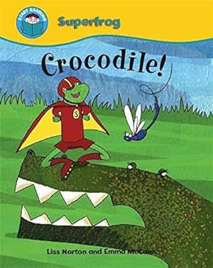 Seller image for Start Reading: Superfrog: Crocodile! for sale by WeBuyBooks