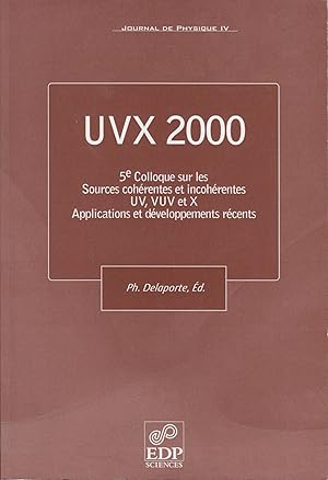 UVX 2000 5EME COLLOQUE SUR LES SOURCES COHERENTES ET INCOH.