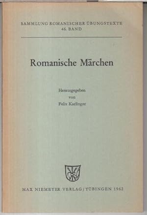 Romanische Märchen ( = Sammlung romanischer Übungstexte, 46. Band ).