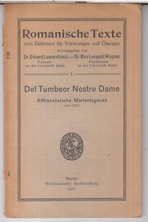 Seller image for Del Tumbeor nostre dame. Altfranzsische Marienlegende ( um 1200 ). - Romanische Texte zum Gebrauch fr Vorlesungen und bungen, 1 ). for sale by Antiquariat Carl Wegner