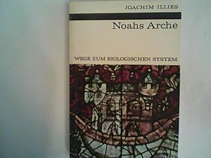 Seller image for Noahs Arche Wege zum biologischen System for sale by ANTIQUARIAT FRDEBUCH Inh.Michael Simon