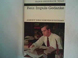 Seller image for Reiz-Impuls-Gedanke: Arbeit des Nervensystems for sale by ANTIQUARIAT FRDEBUCH Inh.Michael Simon