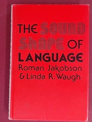 Seller image for The sound shape of language. Assisted by Martha Taylor. for sale by Wissenschaftliches Antiquariat Zorn
