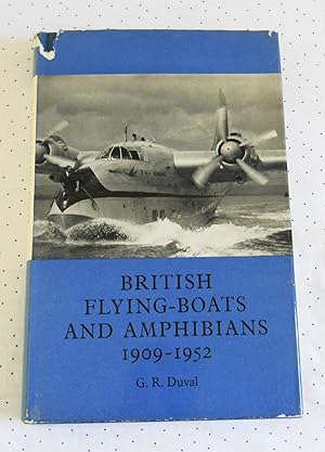 British Flying Boats and Amphibians 1909-1952