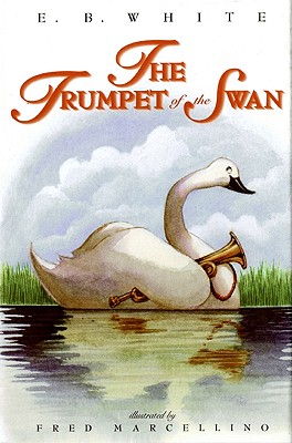 Image du vendeur pour The Trumpet of the Swan (Hardback or Cased Book) mis en vente par BargainBookStores