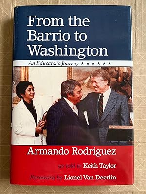Seller image for From the Barrio to Washington: an Educator's Journey [Inscribed] for sale by BIBLIOPE by Calvello Books