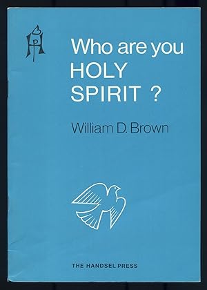 Imagen del vendedor de Who Are You Holy Spirit a la venta por Between the Covers-Rare Books, Inc. ABAA