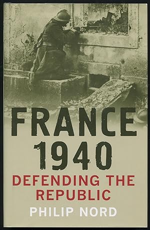 Seller image for France 1940: Defending the Republic for sale by Between the Covers-Rare Books, Inc. ABAA