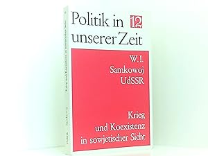 Bild des Verkufers fr Krieg und Koexistenz in sowjetischer Sicht. Politik in unserer Zeit zum Verkauf von Book Broker