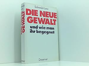 Seller image for Die neue Gewalt und wie man ihr begegnet for sale by Book Broker