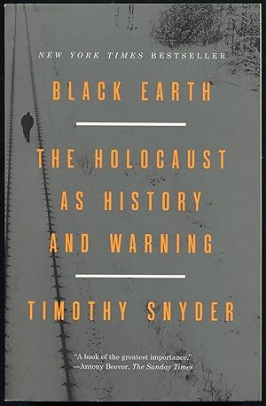 Bild des Verkufers fr Black Earth: The Holocaust as History and Warning zum Verkauf von Between the Covers-Rare Books, Inc. ABAA