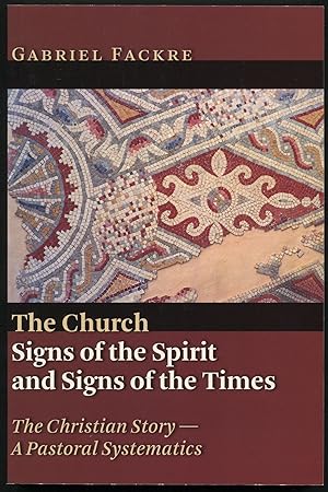 Bild des Verkufers fr The Church: Signs of the Spirit and Signs of the Times zum Verkauf von Between the Covers-Rare Books, Inc. ABAA