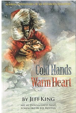 Bild des Verkufers fr Cold Hands Warm Heart zum Verkauf von First Class Used Books