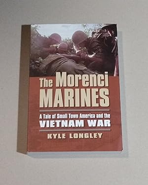 The Morenci Marines: A Tale of Small Town America and the Vietnam War