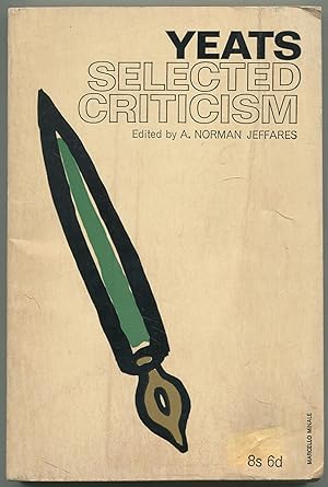 Bild des Verkufers fr W.B. Yeats: Selected Criticism zum Verkauf von Between the Covers-Rare Books, Inc. ABAA