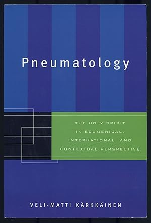 Seller image for Pneumatology: The Holy Spirit in Ecumenical, International, and Contextual Perspective for sale by Between the Covers-Rare Books, Inc. ABAA