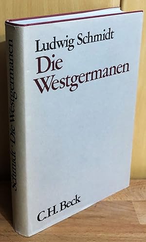 Die Westgermanen : Geschichte der deutschen Stämme bis zum Ausgang der Völkerwanderung.