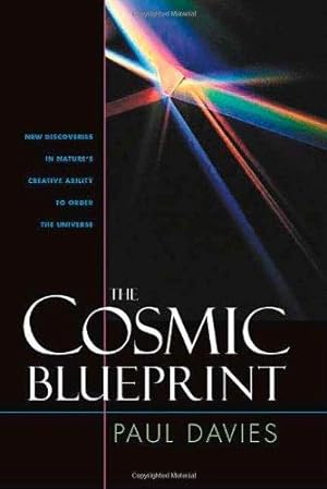 Seller image for Cosmic Blueprint: New Discoveries In Natures Ability To Order Universe for sale by WeBuyBooks