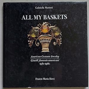 Bild des Verkufers fr All My Baskets: American Costume Jewelry, 1930-1960 zum Verkauf von Shoestring Collectibooks