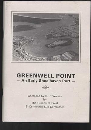 Imagen del vendedor de Greenwell Point - An Early Shoalhaven Port a la venta por Berry Books