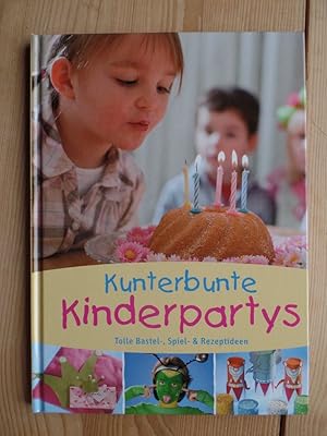 Immagine del venditore per Kunterbunte Kinderpartys - Tolle Bastel-, Spiel- & Rezeptideen venduto da Antiquariat Rohde