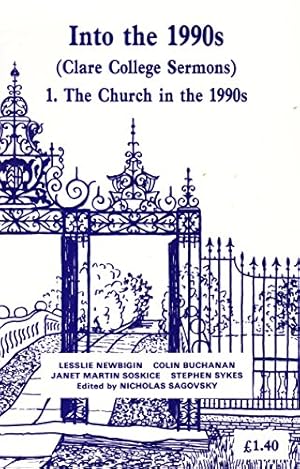 Image du vendeur pour The Church in the 1990's (v. 1) (Into the 1990's (Clare College Sermons)) mis en vente par WeBuyBooks