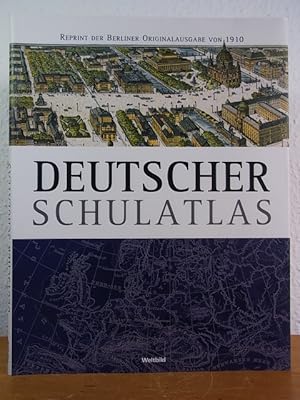 Berliner Schulatlas. Auf Grund der 50. Auflage von Keil und Riecke: Deutscher Schulatlas. Faksimi...