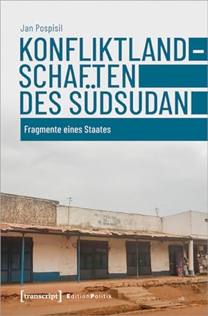 Immagine del venditore per Konfliktlandschaften des Sdsudan Fragmente eines Staates venduto da Bunt Buchhandlung GmbH