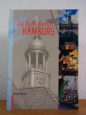 Imagen del vendedor de Zu Fu durch Hamburg. 20 Stadtteilrundgnge durch Geschichte und Gegenwart a la venta por Antiquariat Weber