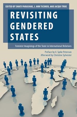 Imagen del vendedor de Revisiting Gendered States : Feminist Imaginings of the State in International Relations a la venta por GreatBookPricesUK