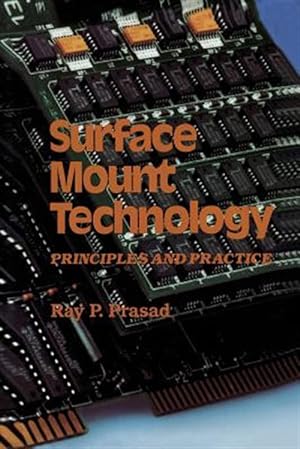 Bild des Verkufers fr Surface Mount Technology : Principles and Practice zum Verkauf von GreatBookPricesUK