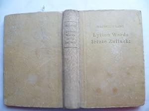 Bild des Verkufers fr Lytton Wards letzte Zuflucht. Abenteuerroman. zum Verkauf von Ostritzer Antiquariat