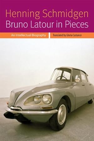 Immagine del venditore per Bruno Latour in Pieces : An Intellectual Biography venduto da GreatBookPricesUK