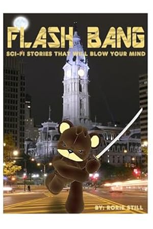 Immagine del venditore per Flashbang: Sci-Fi Stories That Will Blow Your Mind! venduto da GreatBookPricesUK