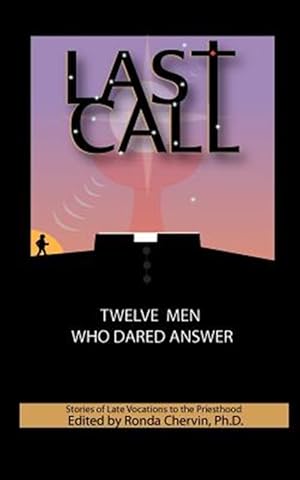 Immagine del venditore per Last Call Twelve Men Who Dared Answer venduto da GreatBookPricesUK
