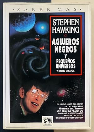 Agujeros negros y pequeños universos y otros ensayos