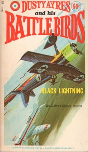 Bild des Verkufers fr Dusty Ayres and His Battle Birds: Black Lightning: Dusty Ayres Book No. 1 zum Verkauf von Clausen Books, RMABA