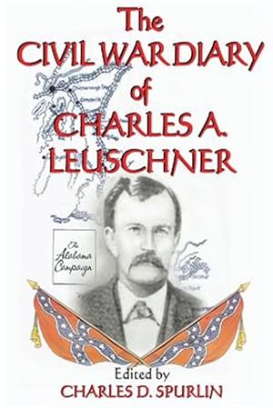 Seller image for The Civil War Diary of Charles A. Leuschner for sale by GreatBookPricesUK