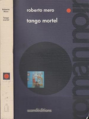 Image du vendeur pour Tango mortel : roman mis en vente par PRISCA