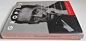 Seller image for Gropius: An Illustrated Biography of the Creator of the Bauhaus for sale by The Bookmonger